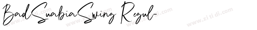 BadSuabiaSwing Regul字体转换 BadSuabiaSwing Regul字体转换